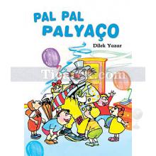 Pal Pal Palyaço | Dilek Yazar