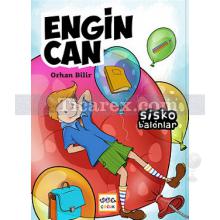 Engin Can: Şişko Balonlar | Orhan Bilir