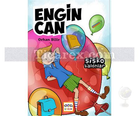 Engin Can: Şişko Balonlar | Orhan Bilir - Resim 1