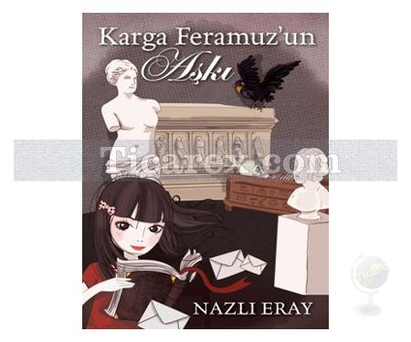 Karga Feramuz'un Aşkı | Nazlı Eray - Resim 1