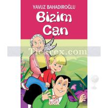 Bizim Can | Yavuz Bahadıroğlu