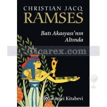Ramses: Batı Akasyası'nın Altında | (Cep Boy) | Christian Jacq