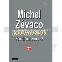 Pardayanlar | Fausta'nın Sonu 2 | Michel Zévaco