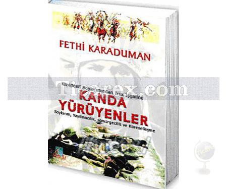 Kanda Yürüyenler | Fethi Karaduman - Resim 1