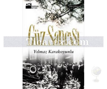 Güz Sancısı | Yılmaz Karakoyunlu - Resim 1