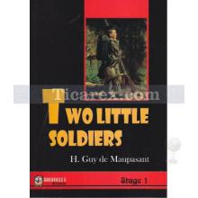 Two Little Soldiers (Stage 1) | Guy de Maupassant