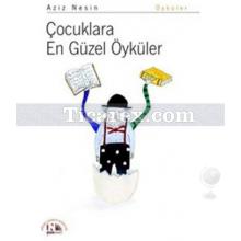 Çocuklara En Güzel Öyküler | Aziz Nesin