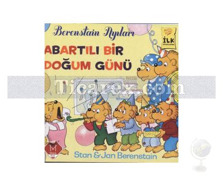 Abartılı Bir Doğum Günü | Berenstain Ayıları | Jan Berenstain, Stan Berenstain - Resim 1