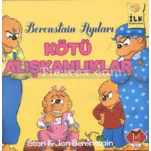 Kötü Alışkanlıklar | Berenstain Ayıları | Jan Berenstain, Stan Berenstain