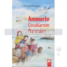Ammerlo Çocuklarının Maceraları | Antonia Michaelis