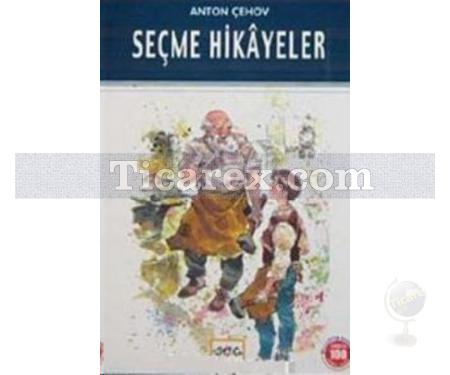 Seçme Hikayeler | Anton Pavloviç Çehov - Resim 1