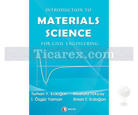 Materials Science | İ. Özgür Yaman, Mustafa Tokyay, Sinan T. Erdoğan, Turhan Y. Erdoğan - Resim 1