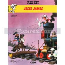 Red Kit - Jesse James (Sayı: 25) | Morris & Goscinny