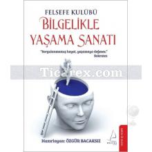 Bilgelikle Yaşama Sanatı | Özgür Bacaksız