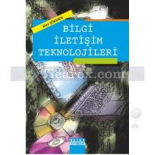 Bilgi İletişim Teknolojileri | Alev Sökmen