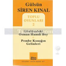 Toplu Oyunları 2: Gönlümdeki Osman Hamdi Bey - Pembe Konağın Gelinleri | Gülsün Siren Kınal