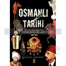 Osmanlı Tarihi | Atilla Şahiner