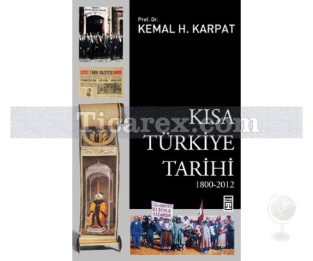 Kısa Türkiye Tarihi | 1800-2012 | Kemal Karpat - Resim 1