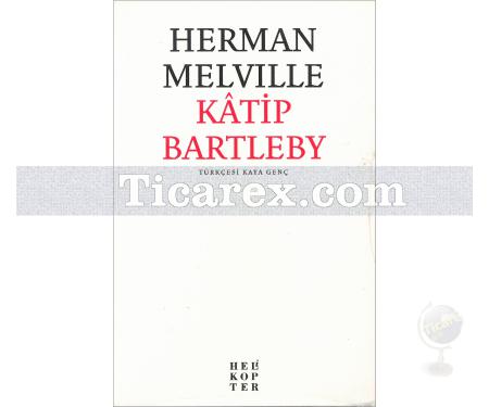 Katip Bartleby | Herman Melville - Resim 1