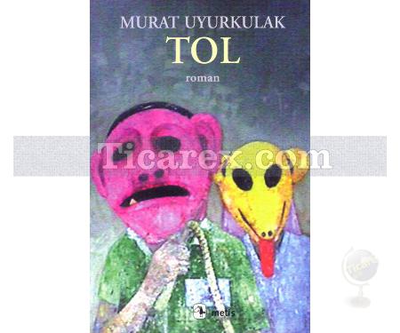Tol | Murat Uyurkulak - Resim 1