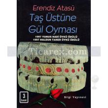 Taş Üstüne Gül Oyması | Erendiz Atasü