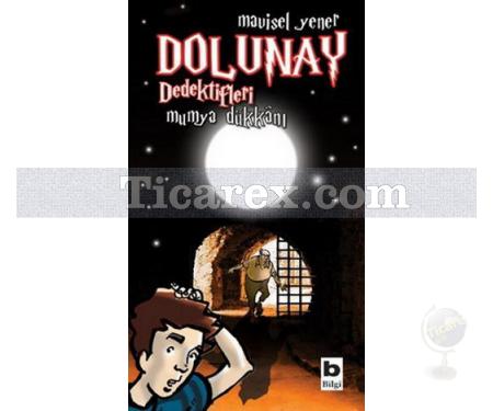 Mumya Dükkanı | Dolunay Dedektifleri 3 | Mavisel Yener - Resim 1