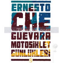 Motosiklet Günlükleri | Ernesto Che Guevara