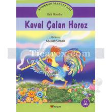 Kaval Çalan Horoz | Halk Masalları | Gülsüm Cengiz