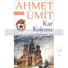 Kar Kokusu | Ahmet Ümit