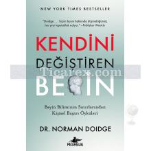 Kendini Değiştiren Beyin | Beyin Biliminin Sınırlarından Kişisel Başarı Öyküleri | Norman Doidge