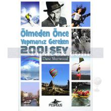 Ölmeden Önce Yapmanız Gereken 2001 Şey | Dane Sherwood