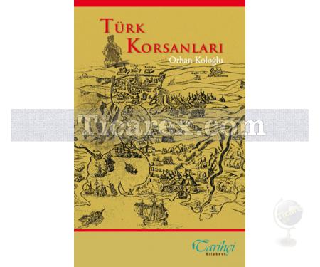 Türk Korsanları | Orhan Koloğlu - Resim 1