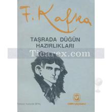 Taşrada Düğün Hazırlıkları | Franz Kafka