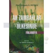 Ak Zambaklar Ülkesinde Finlandiya | Grigoriy Petrov