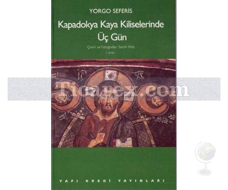 Kapadokya Kaya Kiliselerinde Üç Gün | Yorgo Seferis - Resim 1