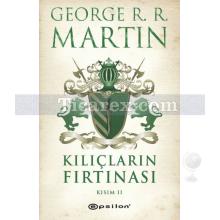 Kılıçların Fırtınası Kısım 2 | Buz ve Ateşin Şarkısı 3 | George R. R. Martin