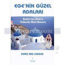 Ege'nin Güzel Adaları | Rodos'tan Siros'a Yelkenle Mavi Macera | Deniz Naz Lenger