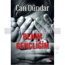 Benim Gençliğim | Can Dündar