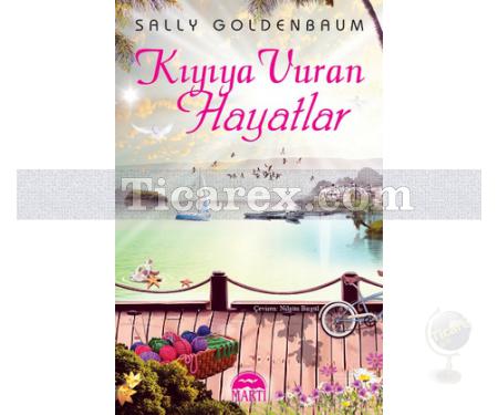 Kıyıya Vuran Hayatlar | Sally Goldenbaum - Resim 1