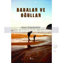 Babalar ve Oğullar | Ivan Sergeyeviç Turgenyev