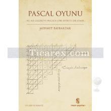 Pascal Oyunu | Hz. Ali, Gazzali ve Pascal'a Göre Ahirete Zar Atmak | Mehmet Bayraktar