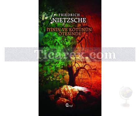 İyinin ve Kötünün Ötesinde | Friedrich Wilhelm Nietzsche - Resim 1
