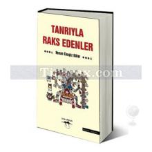 Tanrıyla Raks Edenler | Kenan Cengiz Güler