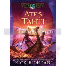 Ateş Tahtı | Kane Günceleri 2 | Rick Riordan