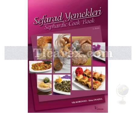 Sefarad Yemekleri - Sephardic Cook Book | Sima Ovadya - Resim 1
