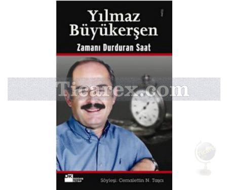 Yılmaz Büyükerşen Zamanı Durduran Saat | Cemalettin N. Taşçı - Resim 1