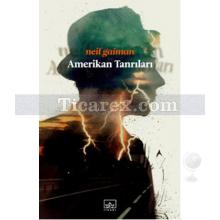 Amerikan Tanrıları | Neil Gaiman
