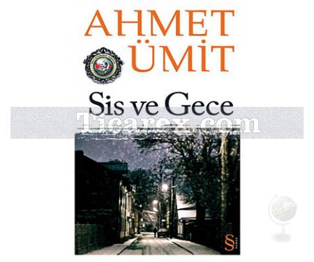 Sis ve Gece | Ahmet Ümit - Resim 1