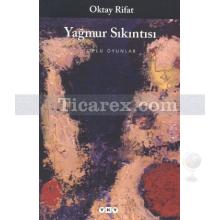 Yağmur Sıkıntısı | Oktay Rifat