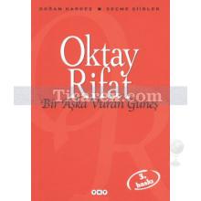 Bir Aşka Vuran Güneş | Oktay Rifat